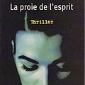 Cover Art for 9782266145121, La proie de l'esprit by John Sandford