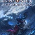 Cover Art for 9781526202116, The Storms of Chai (Lone Wolf) by Joe Dever