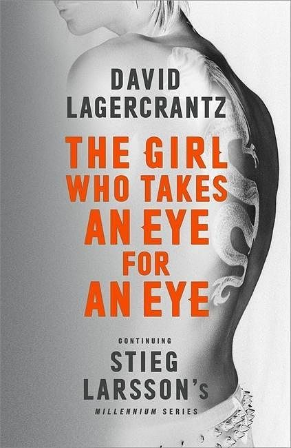 Cover Art for 9780857056405, The Girl Who Takes an Eye for an Eye by David Lagercrantz