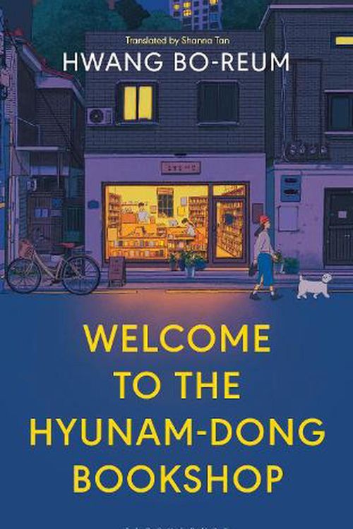 Cover Art for 9781526666635, Welcome to the Hyunam-dong Bookshop: The heart-warming Korean sensation by Hwang Bo-reum