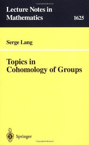 Cover Art for 9783540611813, Topics in Cohomology of Groups by Serge Lang