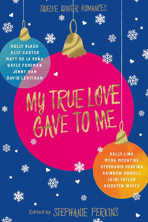 Cover Art for 9781447272816, My True Love Gave to Me by Kiersten White