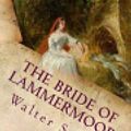 Cover Art for 9781720931041, The Bride of Lammermoor by Walter Scott