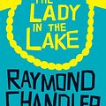 Cover Art for 9780140108941, The Lady in the Lake: A Philip Marlowe Mystery by Raymond Chandler