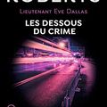 Cover Art for B08KY1KZ81, Lieutenant Eve Dallas (Tome 48) - Les dessous du crime (French Edition) by Nora Roberts