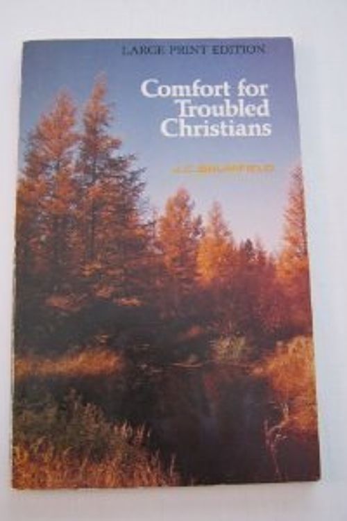 Cover Art for 9780802416018, Comfort for Troubled Christians by J. C. Brumfield