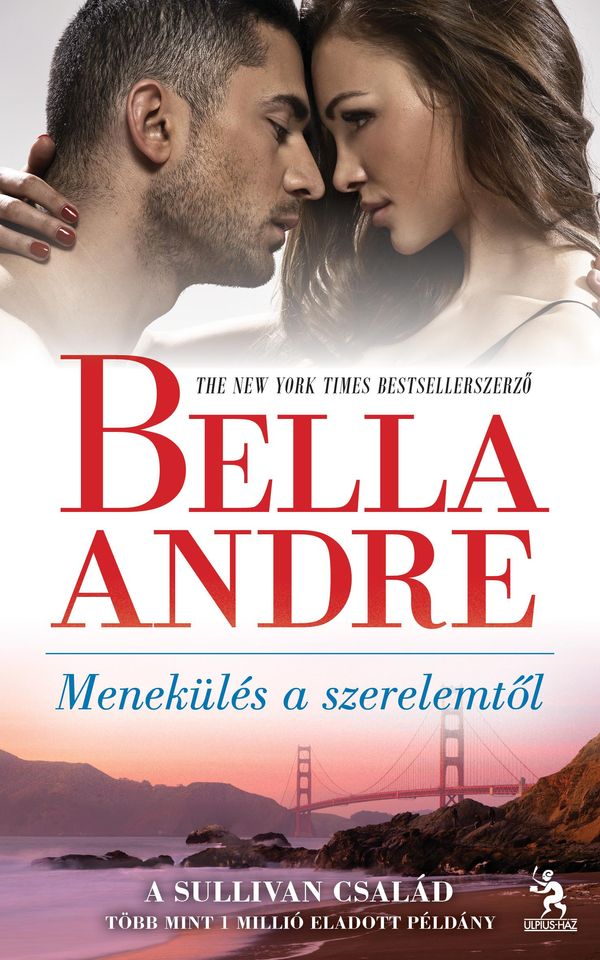 Cover Art for 9789633832837, Menekülés a szerelemtől by Bella Andre