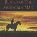 Cover Art for 9780783803340, Return of the Mountain Man by Johnstone, William W.