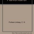 Cover Art for 9781887159579, John Smith: Gentlemen Adventurer by C. H. Forbes-Lindsay