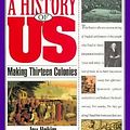 Cover Art for 9780195095074, A History of US: Book 2: Making Thirteen Colonies (A History of Us, Vol 2) by Joy Hakim