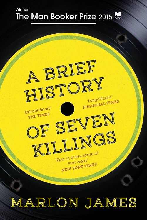 Cover Art for 9781780746357, A Brief History of Seven Killings by Marlon James