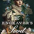 Cover Art for B0CKD45KPV, The Engraver's Secret: The new, gripping and captivating debut art history novel for fans of Jessie Burton, Tracy Chevalier and Maggie O'Farrell by Lisa Medved