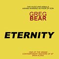 Cover Art for 9780575123342, Eternity by Greg Bear