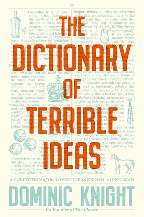 Cover Art for 9780733343605, The Dictionary Of Terrible Ideas by Dominic Knight