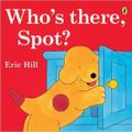 Cover Art for 9780606042284, Who's There, Spot? by Eric Hill