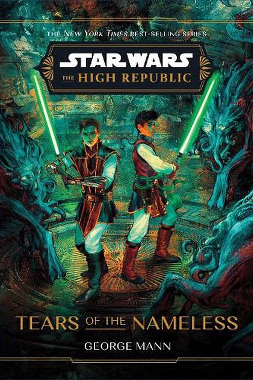 Cover Art for 9781368095174, Star Wars: The High Republic: Tears of the Nameless by George Mann