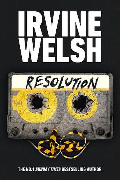 Cover Art for 9781787334762, Resolution by Irvine Welsh