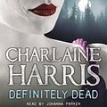 Cover Art for 9781409115892, Definitely Dead by Charlaine Harris