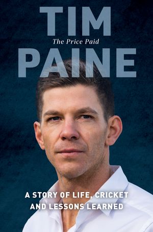 Cover Art for 9781760983505, The Price Paid by Tim Paine