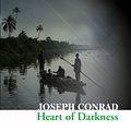 Cover Art for 9780007424573, Heart of Darkness (Collins Classics) by Joseph Conrad