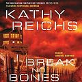 Cover Art for 9780743552622, Break No Bones by Kathy Reichs