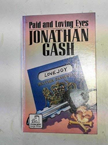 Cover Art for 9780708931646, Paid and Loving Eyes by Jonathan Gash