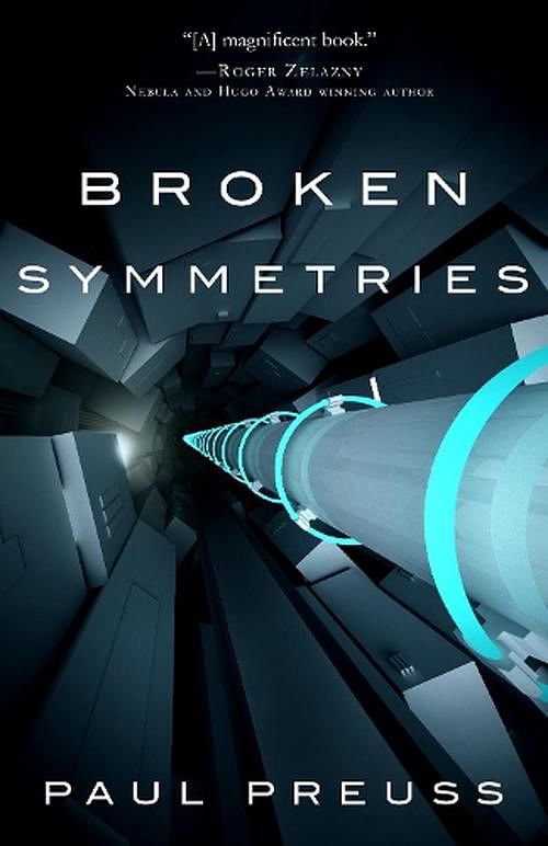 Cover Art for 9781682301562, Broken Symmetries by Paul Preuss