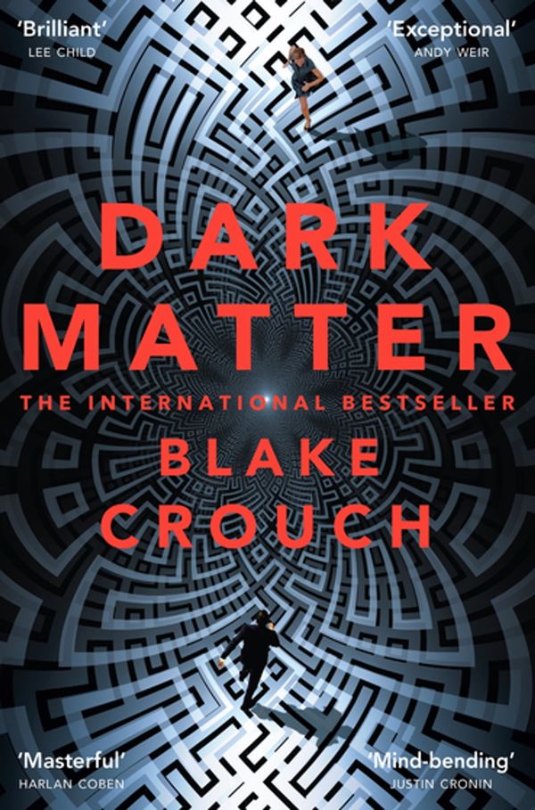Cover Art for 9781447297550, Dark Matter by Blake Crouch