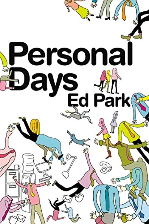 Cover Art for 9780224082419, Personal Days by Ed Park