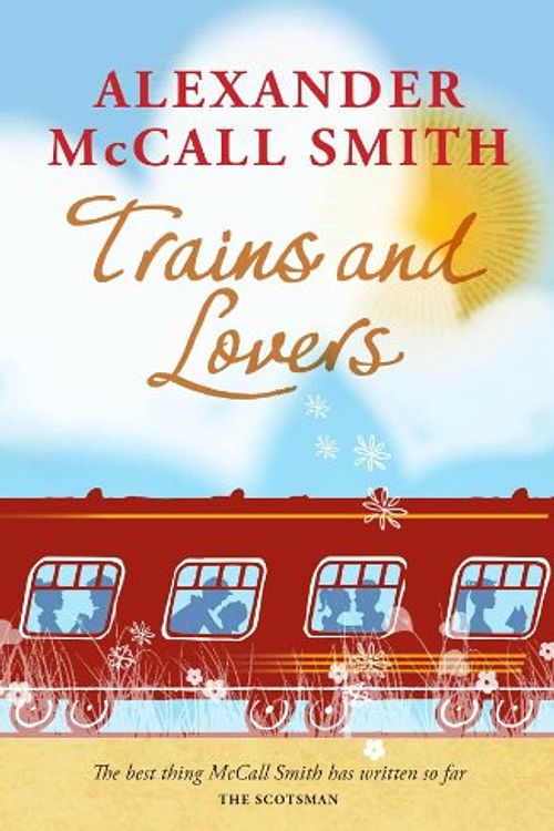 Cover Art for 9781846972638, Trains and Lovers by Alexander McCall Smith