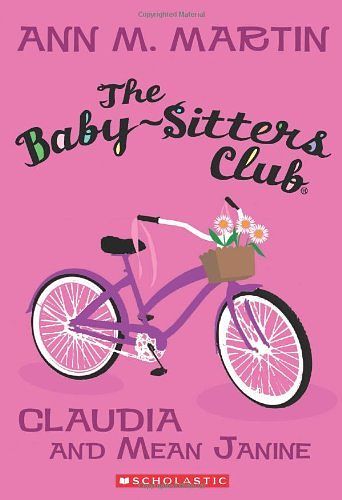 Cover Art for 8601300314877, By Ann M. Martin - Claudia and Mean Janine (Baby-Sitters Club (Quality)) (Reprint) by Ann M. Martin