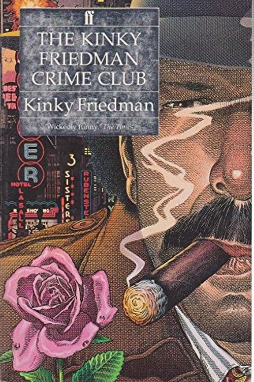 Cover Art for 9780571168002, Kinky Friedman Crime Club by Kinky Friedman