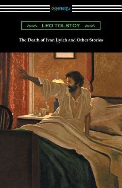 Cover Art for 9781420954203, The Death of Ivan Ilyich and Other Stories by Leo Tolstoy