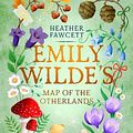 Cover Art for 9780356519159, Emily Wilde's Map of the Otherlands by Heather Fawcett