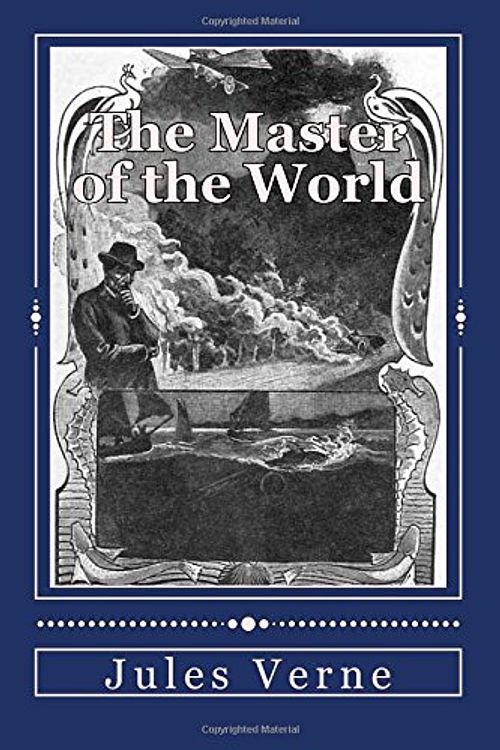 Cover Art for 9781543074079, The Master of the World by Jules Verne