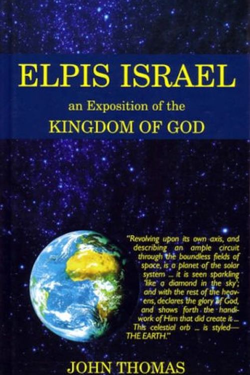 Cover Art for 9780851890272, Elpis Israel by John Thomas