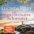 Cover Art for B08KJCGB5N, Die verschwundene Schwester: Roman (Die sieben Schwestern 7) (German Edition) by Lucinda Riley