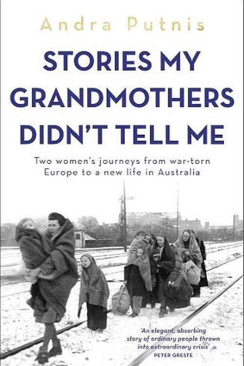 Cover Art for 9781761471322, Stories My Grandmothers Didn't Tell Me by Andra Putnis
