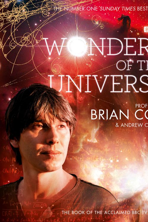 Cover Art for 9780007395828, Wonders of the Universe by Brian Cox