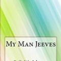 Cover Art for 9781975616366, My Man Jeeves by P. G. Wodehouse