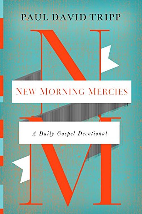 Cover Art for 0884462276650, New Morning Mercies: A Daily Gospel Devotional by Paul David Tripp