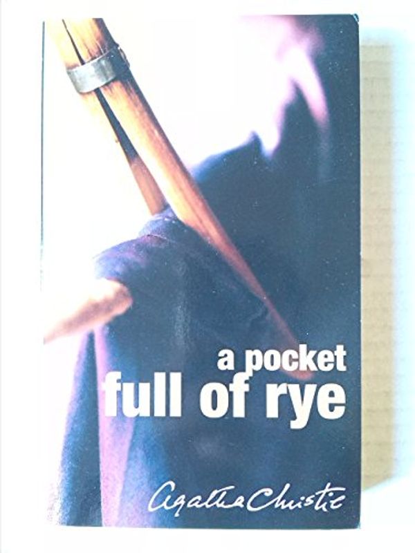 Cover Art for 9780007716999, A Pocket Full of Rye by Agatha Christie