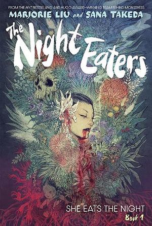 Cover Art for 9781787739666, The Night Eaters: She Eats the Night (Book 1) by Marjorie Liu