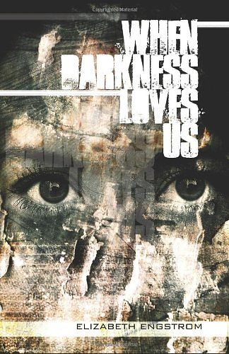 Cover Art for 9780688041755, When Darkness Loves Us by Elizabeth Engstrom