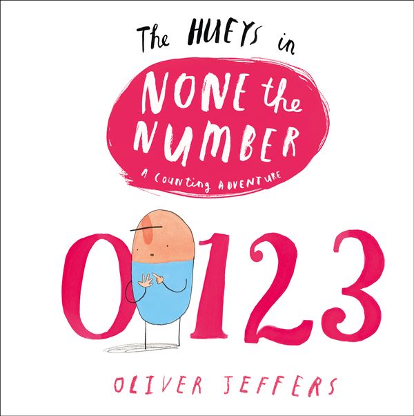 Cover Art for 9780007420698, Hueys - None the Number by Oliver Jeffers