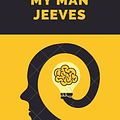 Cover Art for 1230003827888, My Man Jeeves by P.G. Wodehouse