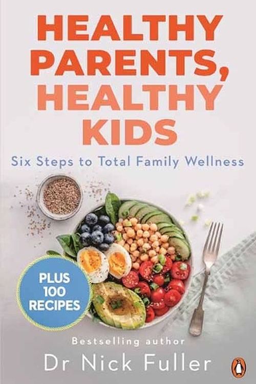 Cover Art for 9780143791119, The Whole Family Approach: Six Steps to Total Family Wellness by Nick Fuller