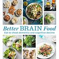 Cover Art for B072LC9Z89, Better Brain Food: Eat to cheat dementia and cognitive decline by Ngaire Hobbins, Michelle Crawford