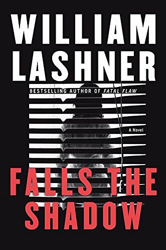 Cover Art for 9780060721565, Falls the Shadow by William Lashner