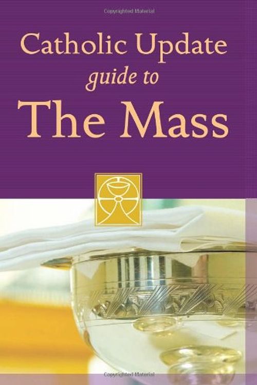 Cover Art for 9781616360047, Catholic Update Guide to the Mass by Catholic Update